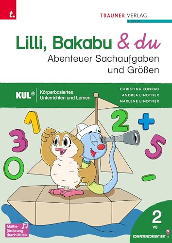 Lilli, Bakabu & du - Abenteuer Sachaufgaben und Größen 2 von TRAUNER