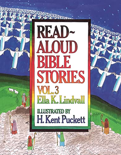 Read Aloud Bible Stories (003): Volume 3 Read Aloud Bible Stories (003): Volume 3