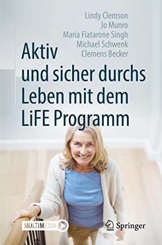 Aktiv und sicher durchs Leben mit dem LiFE Programm: Multimedia von Springer