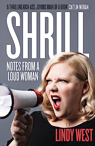 Shrill: Notes from a Loud Woman