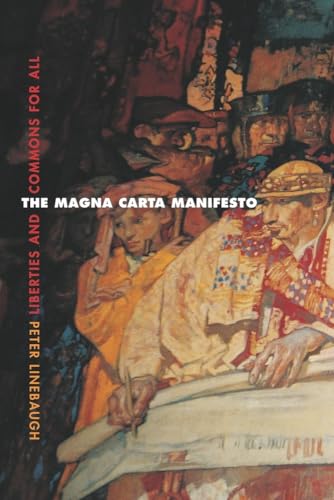 The Magna Carta Manifesto: Liberties and Commons for All