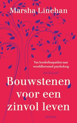 Bouwstenen voor een zinvol leven: van borderlinepatiënt naar wereldberoemd psycholoog : autobiografie Bouwstenen voor een zinvol leven: van borderlinepatiënt naar wereldberoemd psycholoog : autobiografie