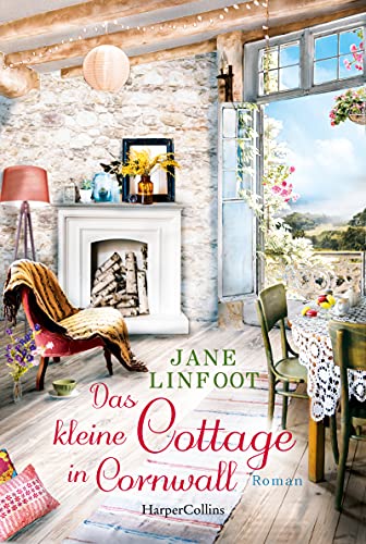 Das kleine Cottage in Cornwall: Roman Das kleine Cottage in Cornwall: Roman
