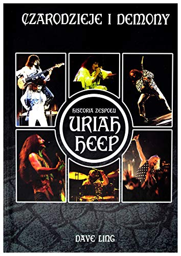 Czarodzieje i demony: Historia zespołu Uriah Heep