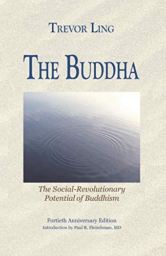 The Buddha: The Social-Revolutionary Potential of Buddhism von Pariyatti Press