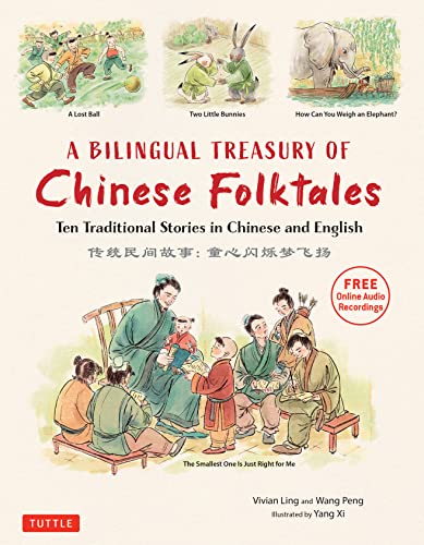 A Bilingual Treasury of Chinese Folktales: Ten Traditional Stories in Chinese and English Free Online Audio Recordings