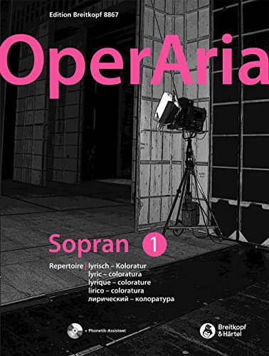 OperAria Sopran Band 1: lyrisch Koloratur (EB 8867): Repertoiresammlung / Vokalcoach - mit CD von Breitkopf und Härtel