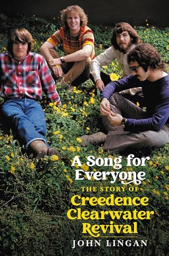 A Song For Everyone: The Story of Creedence Clearwater Revival von Hachette Books