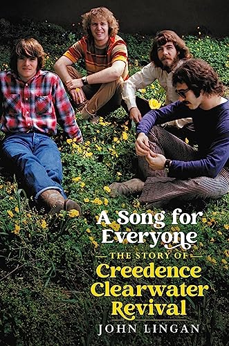 A Song For Everyone: The Story of Creedence Clearwater Revival von Hachette Books