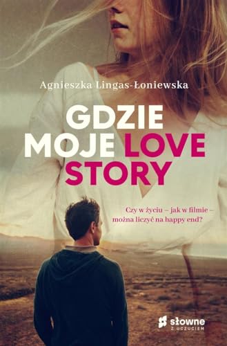 Gdzie moje love story Gdzie moje love story