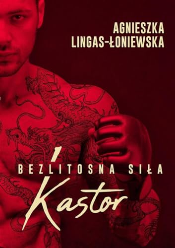 Kastor Bezlitosna siła Tom 1