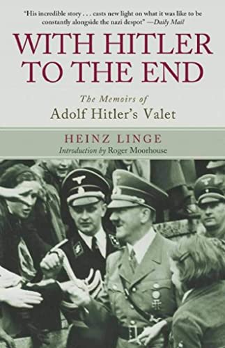 With Hitler to the End: The Memoirs of Adolf Hitler's Valet von Brand: Frontline Books