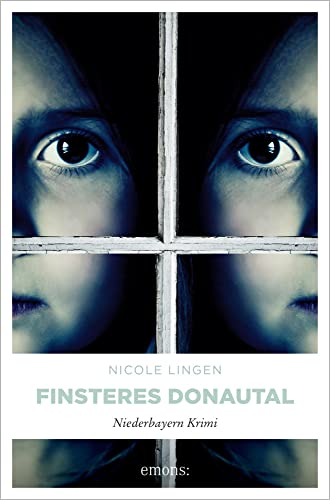 Finsteres Donautal: Niederbayern Krimi (Sophia Alvarez) von Emons Verlag