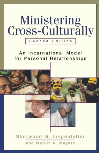 Ministering Cross-Culturally: An Incarnational Model for Personal Relationships