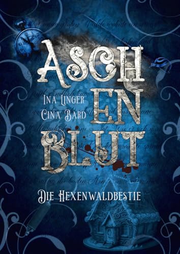 Die Hexenwaldbestie (Aschenblut) von Ina Linger (Nova MD)