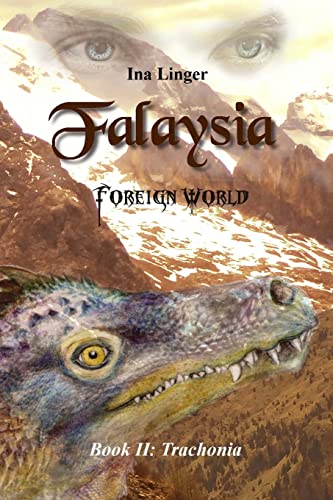 Falaysia - Foreign World - Book II: Trachonia von Createspace Independent Publishing Platform