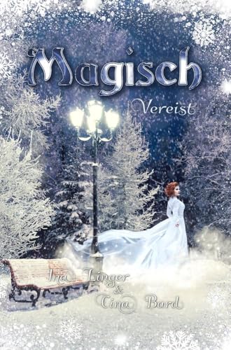 Magisch Vereist (Die Magisch-Reihe)