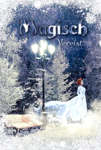 Magisch Vereist (Die Magisch-Reihe) von Independently published