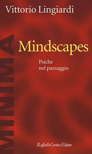 Mindscapes. Psiche nel Paesaggio (Minima) von Raffaello Cortina Editore