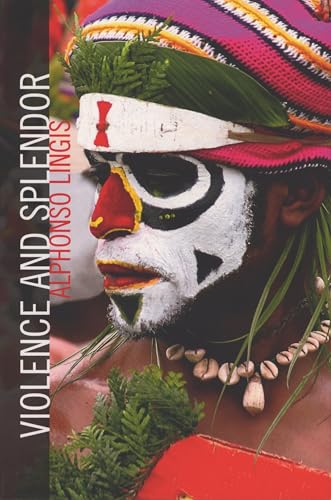 Violence and Splendor (Northwestern University Studies in Phenomenology and Existential Philosophy)