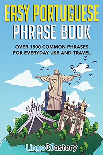 Easy Portuguese Phrase Book: Over 1500 Common Phrases For Everyday Use And Travel Easy Portuguese Phrase Book: Over 1500 Common Phrases For Everyday Use And Travel von booksdeli.com