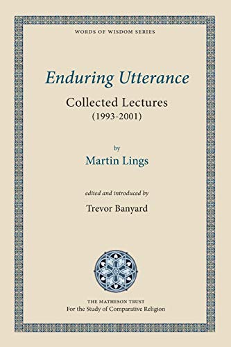 Enduring Utterance: Collected Lectures (1993-2001) (Words of Wisdom, Band 1) von Matheson Trust