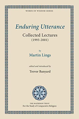 Enduring Utterance: Collected Lectures (1993-2001) (Words of Wisdom, Band 1)