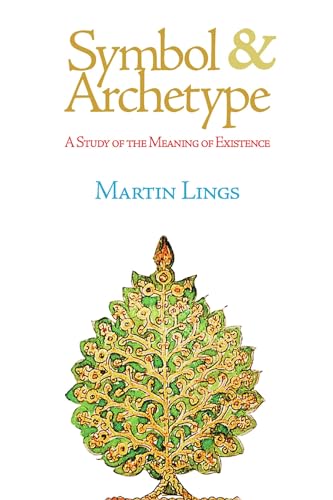 Symbol & Archetype: A Study of the Meaning of Existence (Quinta Essentia)