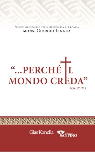 «Perché il mondo creda» von Sanpino