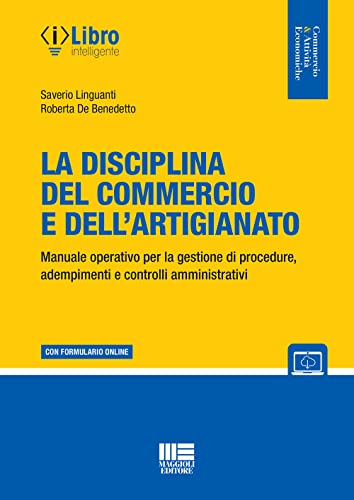 La disciplina del commercio e dell'artigianato. Con espansione online (Commercio & attività economiche) von Maggioli Editore
