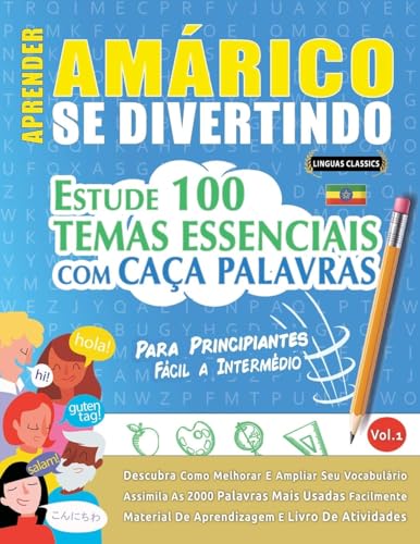 APRENDER AMÁRICO SE DIVERTINDO! - PARA PRINCIPIANTES: FÁCIL A INTERMÉDIO - ESTUDE 100 TEMAS ESSENCIAIS COM CAÇA PALAVRAS - VOL.1 APRENDER AMÁRICO SE DIVERTINDO! - PARA PRINCIPIANTES: FÁCIL A INTERMÉDIO - ESTUDE 100 TEMAS ESSENCIAIS COM CAÇA PALAVRAS - VOL.1 von LINGUAS CLASSICS