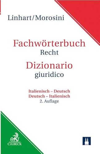 Fachwörterbuch Recht: Italienisch - Deutsch / Deutsch - Italienisch von Beck C. H.