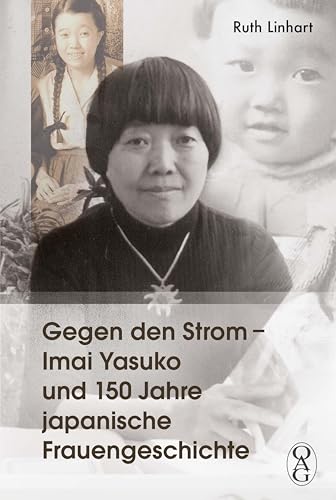 Gegen den Strom – Imai Yasuko und 150 Jahre japanische Frauengeschichte von Iudicium