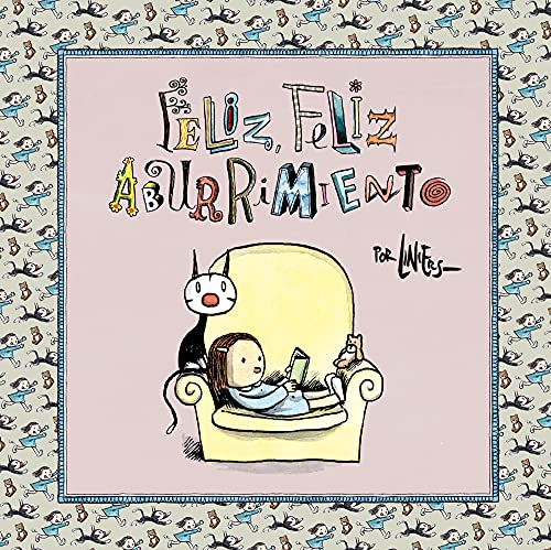 Feliz, feliz aburrimiento (Best Seller | Cómic) von DEBOLSILLO