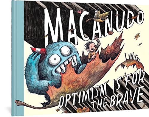 Macanudo: Optimism Is for the Brave (MACANUDO HC)