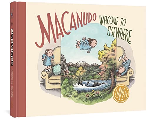 Macanudo: Welcome to Elsewhere (MACANUDO HC)