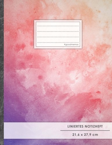 Liniertes Notizbuch • A4-Format, 100+ Seiten, Soft Cover, Register, Mit Rand, „Aquarell“ • Original #GoodMemos Lined Notebook • Perfekt als Schreibheft, Notizheft, Deutschheft, Lineatur 27 Liniertes Notizbuch • A4-Format, 100+ Seiten, Soft Cover, Register, Mit Rand, „Aquarell“ • Original #GoodMemos Lined Notebook • Perfekt als Schreibheft, Notizheft, Deutschheft, Lineatur 27 von CREATESPACE