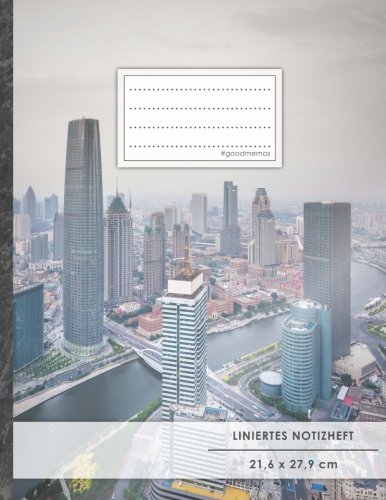 Liniertes Notizbuch • A4-Format, 100+ Seiten, Soft Cover, Register, Mit Rand, „Hochhäuser“ • Original #GoodMemos Lined Notebook • Perfekt als Tagebuch, Schulheft, Deutschheft, Lineatur 27 Liniertes Notizbuch • A4-Format, 100+ Seiten, Soft Cover, Register, Mit Rand, „Hochhäuser“ • Original #GoodMemos Lined Notebook • Perfekt als Tagebuch, Schulheft, Deutschheft, Lineatur 27