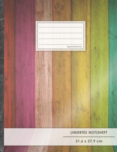 Liniertes Notizbuch • A4-Format, 100+ Seiten, Soft Cover, Register, Mit Rand, „Holzleisten“ • Original #GoodMemos Lined Notebook • Perfekt als Tagebuch, Schulheft, Deutschheft, Lineatur 27 von CreateSpace Independent Publishing Platform