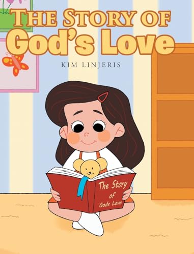 THE STORY OF God's Love von Christian Faith Publishing