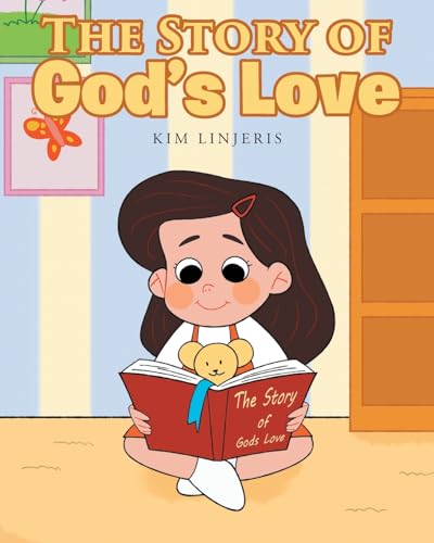 THE STORY OF God's Love von Christian Faith Publishing