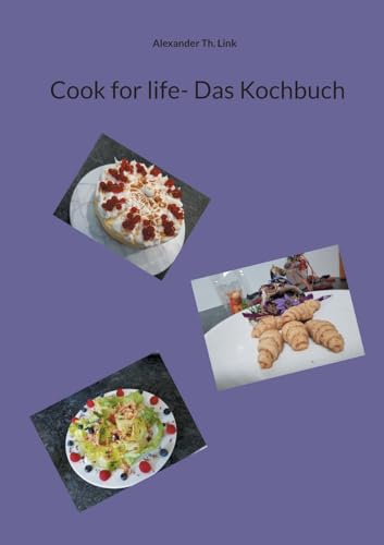 Cook for life- Das Kochbuch