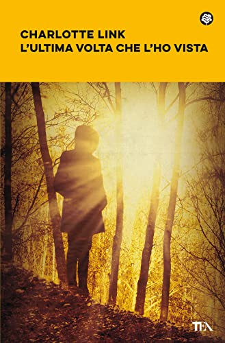 L'ultima volta che l'ho vista (Narrativa best seller)