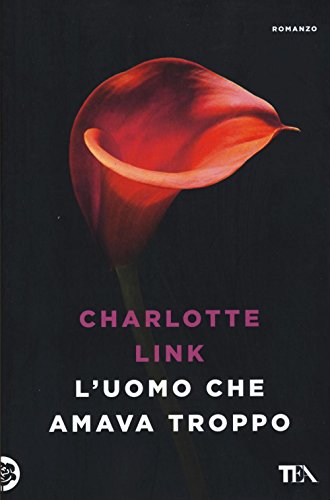 L'uomo che amava troppo (Le rose TEA) von TEA
