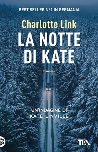 La notte di Kate. Le indagini di Kate Linville (TEA hit) von TEA