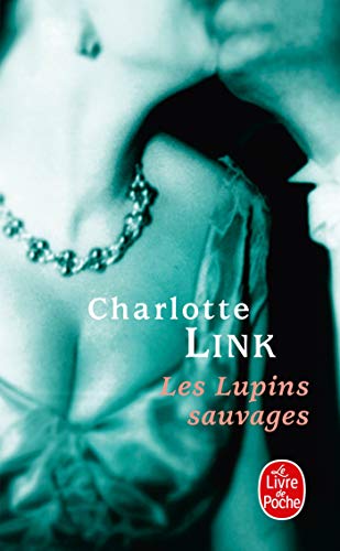Les Lupins sauvages von Le Livre de Poche