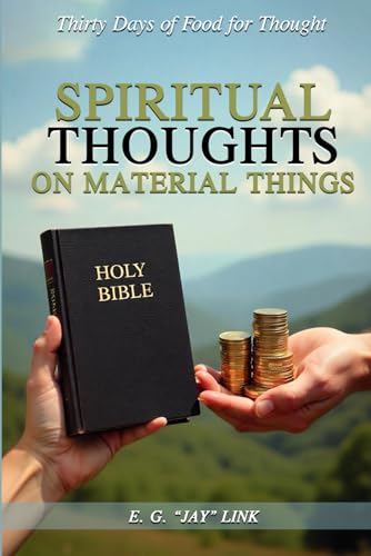 Spiritual Thoughts on Material Things: Thirty Days of Food for Thought von Book Publishers USA