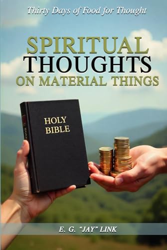 Spiritual Thoughts on Material Things: Thirty Days of Food for Thought von Book Publishers USA