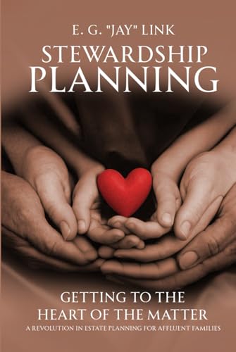 Stewardship Planning: Getting to the Heart of the Matter von Book Publishers USA