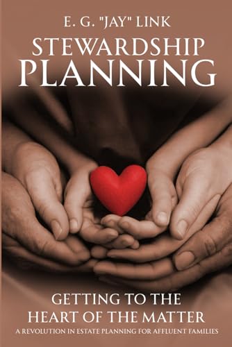 Stewardship Planning: Getting to the Heart of the Matter von Book Publishers USA